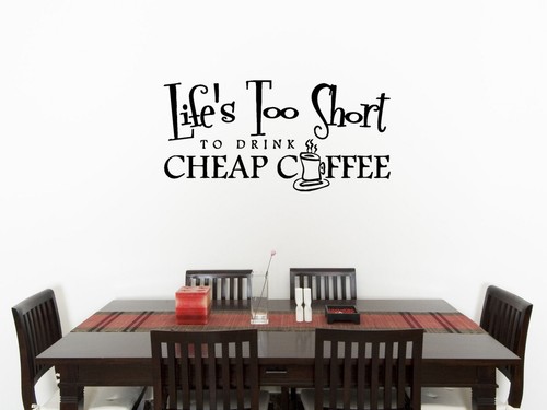 Life too short for - life's, cheap